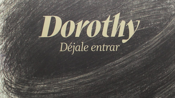 «Dorothy déjale entrar» un álbum ilustrado para dejarse llevar