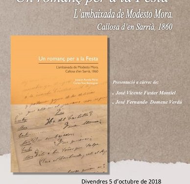 L’Ajuntament presenta el llibre ‘Un romanç per a la Festa. L’ambaixada de Modest Mora. Callosa d’en Sarrià, 1860’
