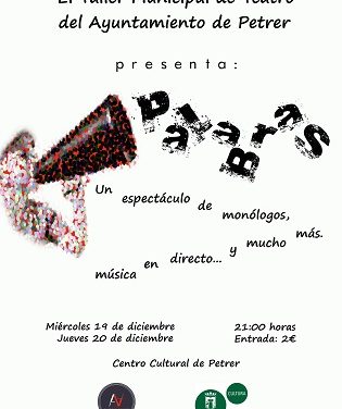 El Taller Municipal de Teatro de Petrer estrena la obra “Palabras” en el Centro Cultural los días 19 y 20 de diciembre