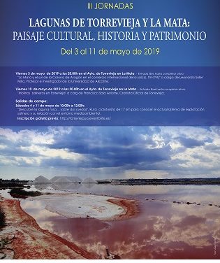 La III Edición de las Jornadas “Lagunas de Torrevieja y la Mata: paisaje cultural, historia y patrimonio” se celebrarán del 3 al 11 de mayo