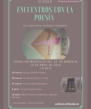 Aquest pròxim dimecres conclourà la tercera edició del Cicle “Trobades amb la Poesia a la Casa Natal de Miguel Hernández” amb Filomena Almarcha i Miriam Sánchez