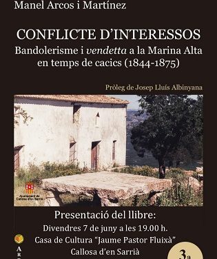 Presentación del libro ‘Conflicte d’interessos. Bandolerisme i vendetta a la Marina Alta en temps de cacics’