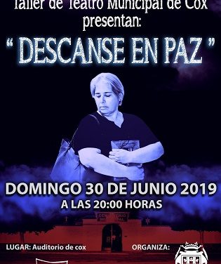Estreno de la obra de teatro ¡¡¡DESCANSE EN PAZ!!! en el Auditorio de Cox