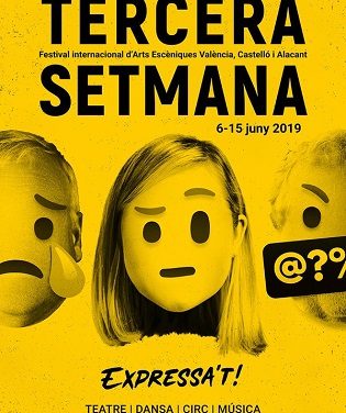 El Festival TERCERA SETMANA a Alacant reivindica la llibertat d’expressió de les arts escèniques i les persones: Expressa´t!