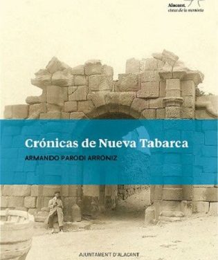 Publicaciones de la Universidad de Alicante presenta el lunes en la Sede Universitaria de la ciudad el libro “Crónicas de Nueva Tabarca” de Alejandro Parodi