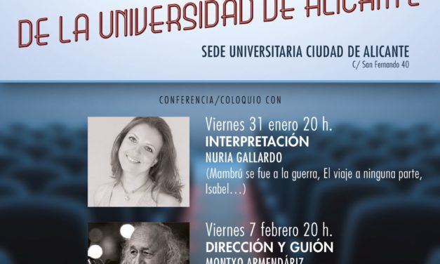 Nuria Gallardo, Montxo Armendáriz y Rosana Pastor en las V Jornadas profesionales del cine español de la Universidad de Alicante