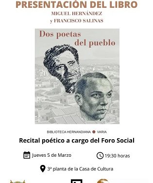 Este jueves se presentará en Callosa de Segura el libro “Miguel Hernández y Francisco Salinas: dos poetas del pueblo”