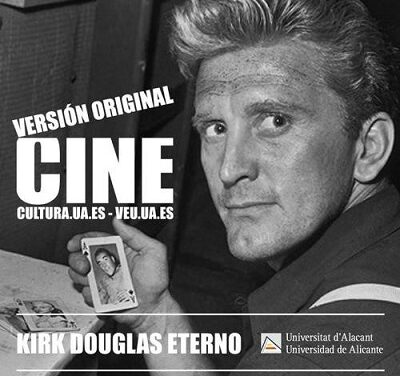 La Sede Ciudad de Alicante y el Aula de Cine de la UA rinden homenaje a Kirk Douglas con un ciclo de cine en versión original