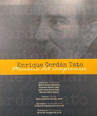 La Sede Ciudad de Alicante acoge la exposición «Enrique Cerdán Tato, memoria del compromiso»