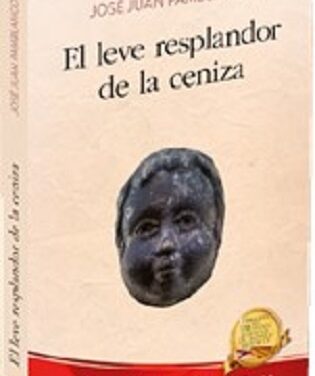 La nova novel·la de José Juan Pamblanco: El leve resplandor de la ceniza