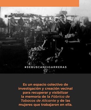 Se buscan cigarreras! Una historia viva hacia el presente de Alicante