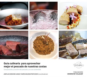 La nova guia culinària sobre gastronomia editada per Publicacions de la Universitat d’Alacant ensenya la manera d’aprofitar millor el peix