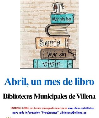 Les Biblioteques Públiques Municipals de Villena arranquen el seu cicle d’activitats en commemoració del Dia del Llibre