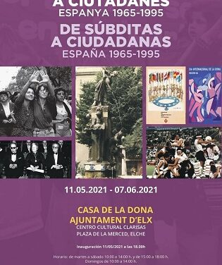 La concejalía de Igualdad de Elche organiza la exposición ‘De súbditas a ciudadanas -España 1965 – 1995’, sobre la evolución de los derechos de la mujer