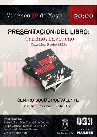 Reche Illo presenta aquest divendres “Camina, Invierno”, la seua nova novel·la, en el Centre Social d’Ibi