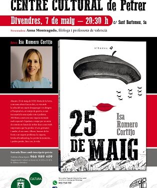 La escritora local Isa Romero Cortijo presenta en Petrer su nuevo libro “25 de maig”