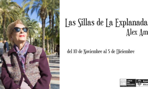 Exposición “Las Sillas de la Explanada” de Alex Amorós en la Sala de la en la Lonja del Pescado