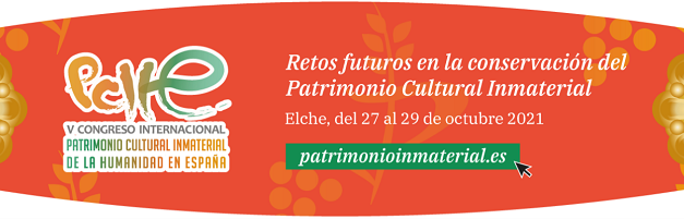 V Congreso de Patrimonio Cultural Inmaterial en España en Elche