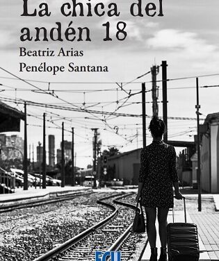 «LA CHICA DEL ANDÉN 18», la novela de Beatriz Arias y Penélope Santana se presenta en Alicante y Novelda