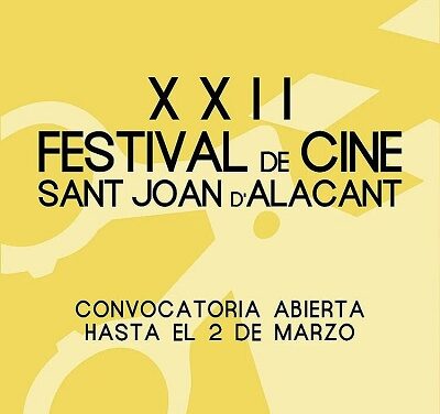 Se abre la convocatoria de cortos a concurso para el XXII FESTIVAL DE CINE SANT JOAN D’ALACANT