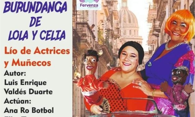 Este viernes la obra “La Burundanga de Lola y Celia”