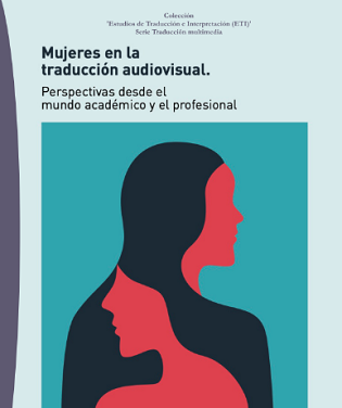 El Aula de cine y audiovisual de la UA presenta el libro «Mujeres en la traducción audiovisual»