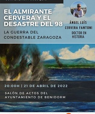 Benidorm acoge el jueves una conferencia sobre la guerra de Cuba desde el prisma de dos de sus protagonistas: el almirante Cervera y el condestable Zaragoza