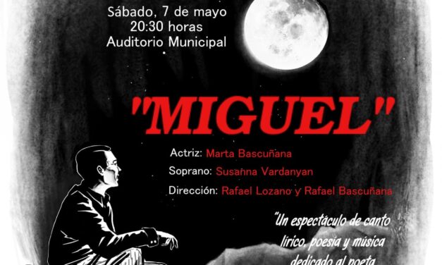 ESTE SÁBADO SE PRESENTARÁ EN SAN VICENTE DEL RASPEIG EL ESPECTÁCULO “MIGUEL” POR EL GRUPO LUX AETERNA Y CAMERATA “UNIVERSAL MUSIC”