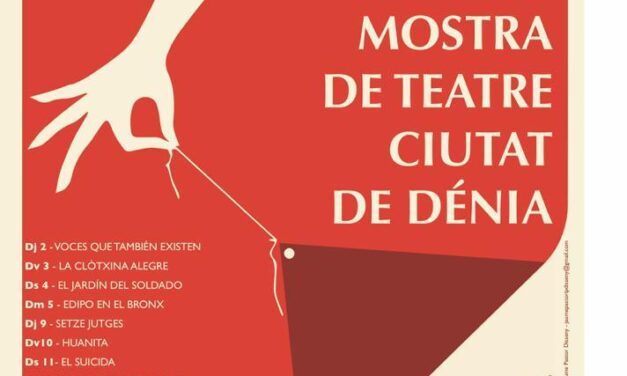 Quatre companyies de la Marina Alta participen en la 31 Mostra de Teatre Ciutat de Dénia que se celebra del 2 a l’11 de juny