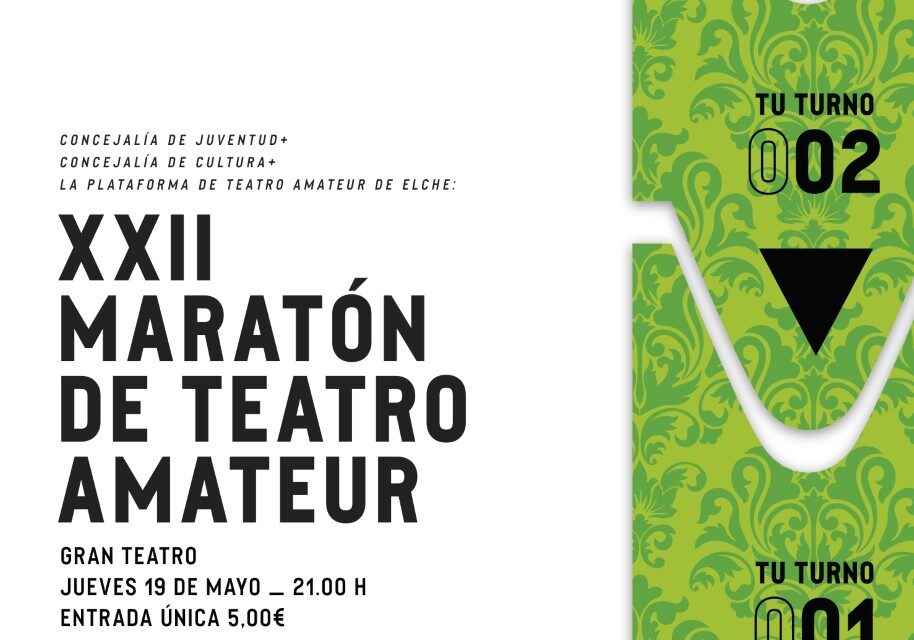 La XXII Maratón de Teatro Amateur de Elche, impulsada por la Concejalía de Juventud, tendrá lugar el próximo día 19
