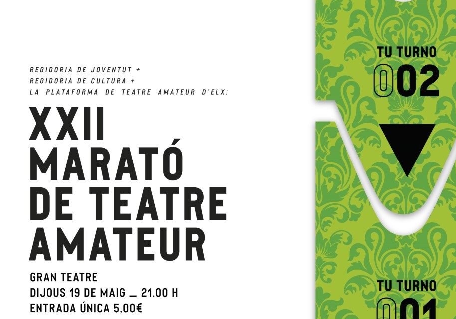 La XXII Marató de Teatre Amateur d’Elx, impulsada per la Regidoria de Joventut, tindrà lloc el pròxim dia 19