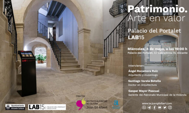 L’Institut Gil-Albert ofereix una conferència sobre el Palau del Portalet LAB-15 en el barri antic d’Alacant