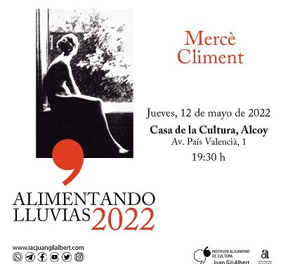 Alcoy acoge una nueva sesión de ‘Alimentando Lluvias’ del Instituto Juan Gil-Albert con la poeta Mercé Climent