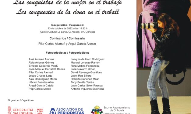 La Llotja d’Oriola Acull l’exposició “Les conquestes de la dona en el treball” a partir del dijous 1 3 d’octubre