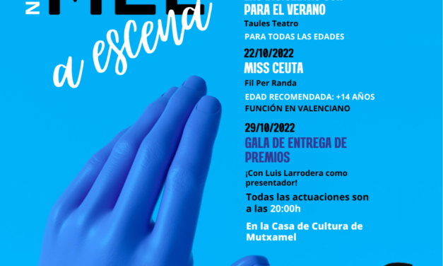 El VIII Certamen Nacional de Teatro Amateur Mutxamel a Escena levanta  el telón con los montajes ‘Perras’ y ‘Las cuatro torres’