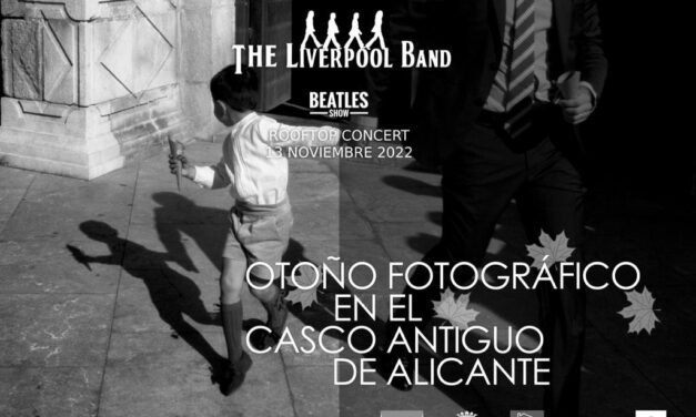 Aquest diumenge l’Ajuntament d’Alacant convida al concert de The Liverpool Band en el Barri antic amb motiu de la ‘Tardor Fotogràfica’