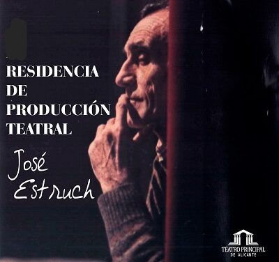 Se abre el plazo de presentación de proyectos para la “VI Residencia de Producción Teatral José Estruch”