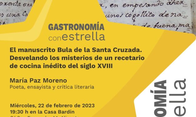 Gastronomía con estrella. «El manuscrito Bula de la Santa Cruzada. Desvelando los misterios de un recetario de cocina inédito del siglo XVIII» con María Paz Moreno