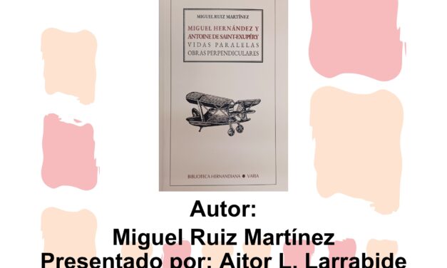 Aquest dimecres es presentarà el nou llibre de Miguel Ruiz Martínez sobre Miguel Hernández a la Biblioteca ‘Fernando de Loazes d’Oriola