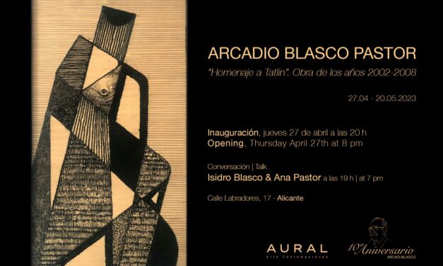 «Homenaje a Tatlin» de Arcadio Blasco en la Galería Aural de Alicante