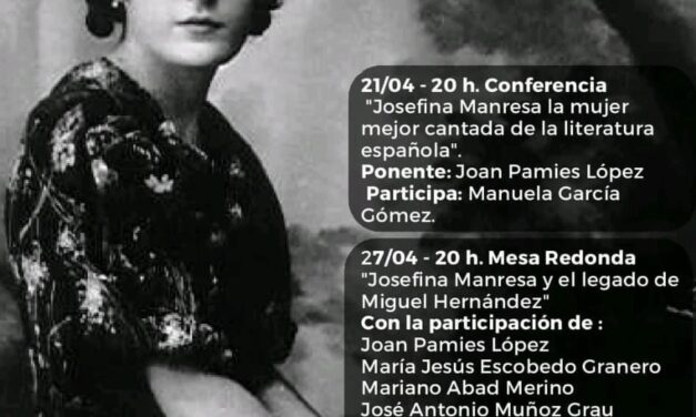 Las I Jornadas Josefina Manera se celebran los días 21 y 27 de abril en La Lonja de Orihuela