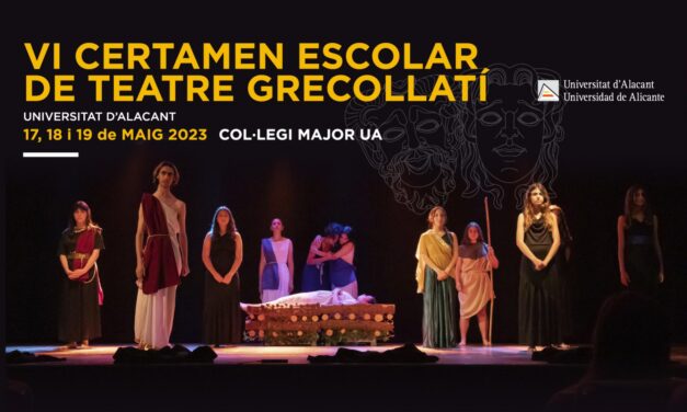La UA i la Societat d’Espanyola d’Estudis Clàssics organitzen el VI Certamen Escolar de Teatre Grecollatí