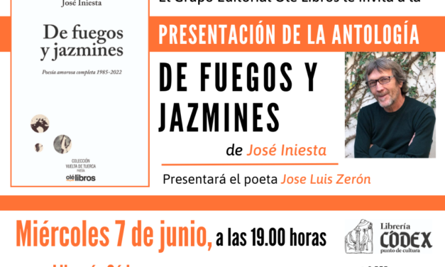 Aquest dimecres es presentarà a Oriola el poemari DE FUEGOS Y JAZMINES de José Iniesta