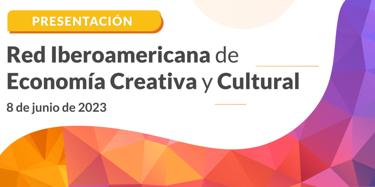 La Càtedra IARICC lidera la Xarxa Iberoamericana d’Economia Creativa i Cultural