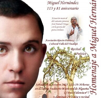 Les associacions Rincón Poético i Cultural Vall de Vinalopó rendiran homenatge a Miguel Hernández a l’Alguenya i Oriola