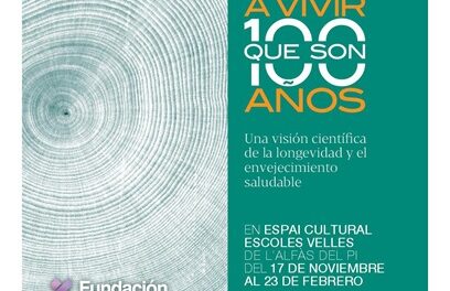Llega a l’Alfàs la exposición ‘A vivir que son 100 años’ de la Fundación General CSIC