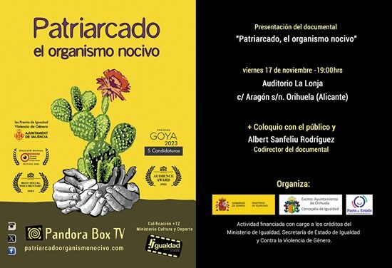 El documental “Patriarcado, el organismo nocivo” se proyectará el 17 de noviembre en La Lonja de Orihuela