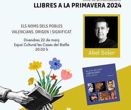 Llibres de Primavera de Benissa: presentació de els noms dels pobles valencians. origen i significat