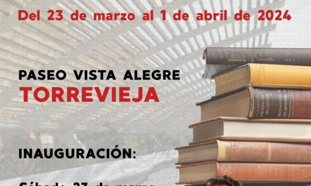 Presentada la XXVI edición de la FERIA DEL LIBRO DE TORREVIEJA,  que se celebrará del 23 de marzo al 1 de abril