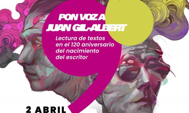 El Instituto Gil-Albert conmemora el 120 aniversario de Juan Gil-Albert con una lectura de su obra en Alicante y Alcoy